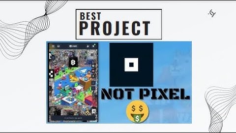 How to play Not Pixel Telegram Bot Airdrop Easily