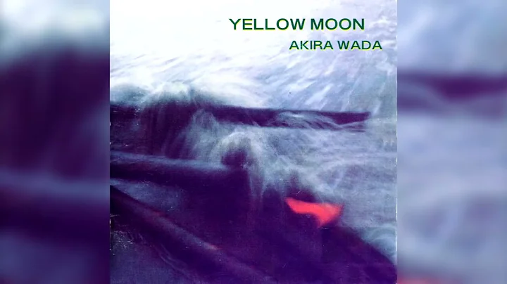 [1984] Akira Wada  Yellow Moon [Full Album]