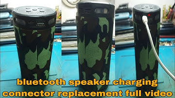 Bluetooth speaker dead problem solution video and bluetooth speaker charging connector full video