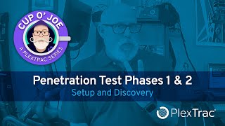 Penetration Test Phases 1 and 2: Setup and Discovery — Cup O' Joe (A PlexTrac Series)