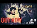 JIBIN ABRAHAM - IN YOUR LOVE (OFFICIAL AUDIO)