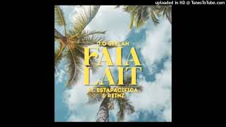 Faia Lait  Estapacifica  Jo Stylah reinz    2025