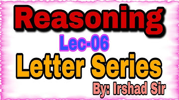 Lec-06 Reasoning || Letter Series || JKSSB VLW Reasoning