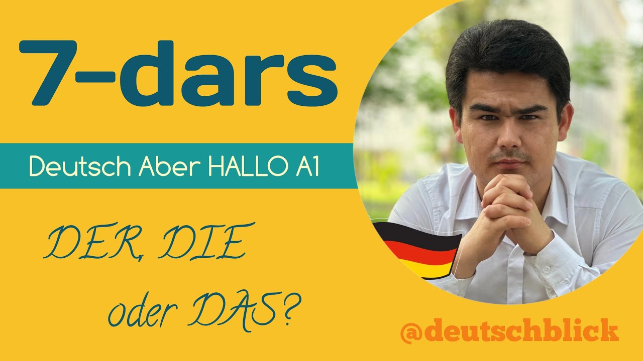 7-DARS: Der, Die yoki Das? | Nemis tilida artikllarning ishlatilish qoidalari #nemistili #grammatika