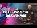 DJ Hlásznyik – Party-mix #1048> | House, Tech House & Club Remixek 2026 | Rádió Mix