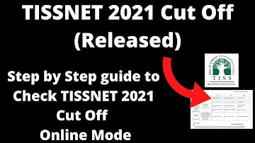 TISSNET 2021 Cut Off (Released) - How to Check Officially TISSNET 2021 Cut Off Online Mode
