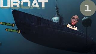 UBOAT | "Lets Play" | Episode 1: Getting our Under-Sea Legs