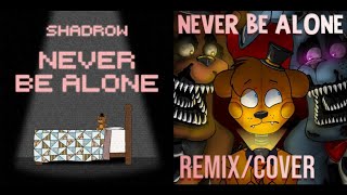 [FNAF/EDIT] Never Be Alone (Remix Ver.) | Deuz Fazbear