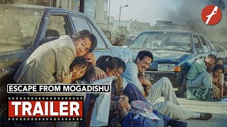 Escape From Mogadishu (2021) 모가디슈 - Movie Trailer - Far East Films