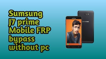 Sumsung J7 prime  FRP bypass without pc