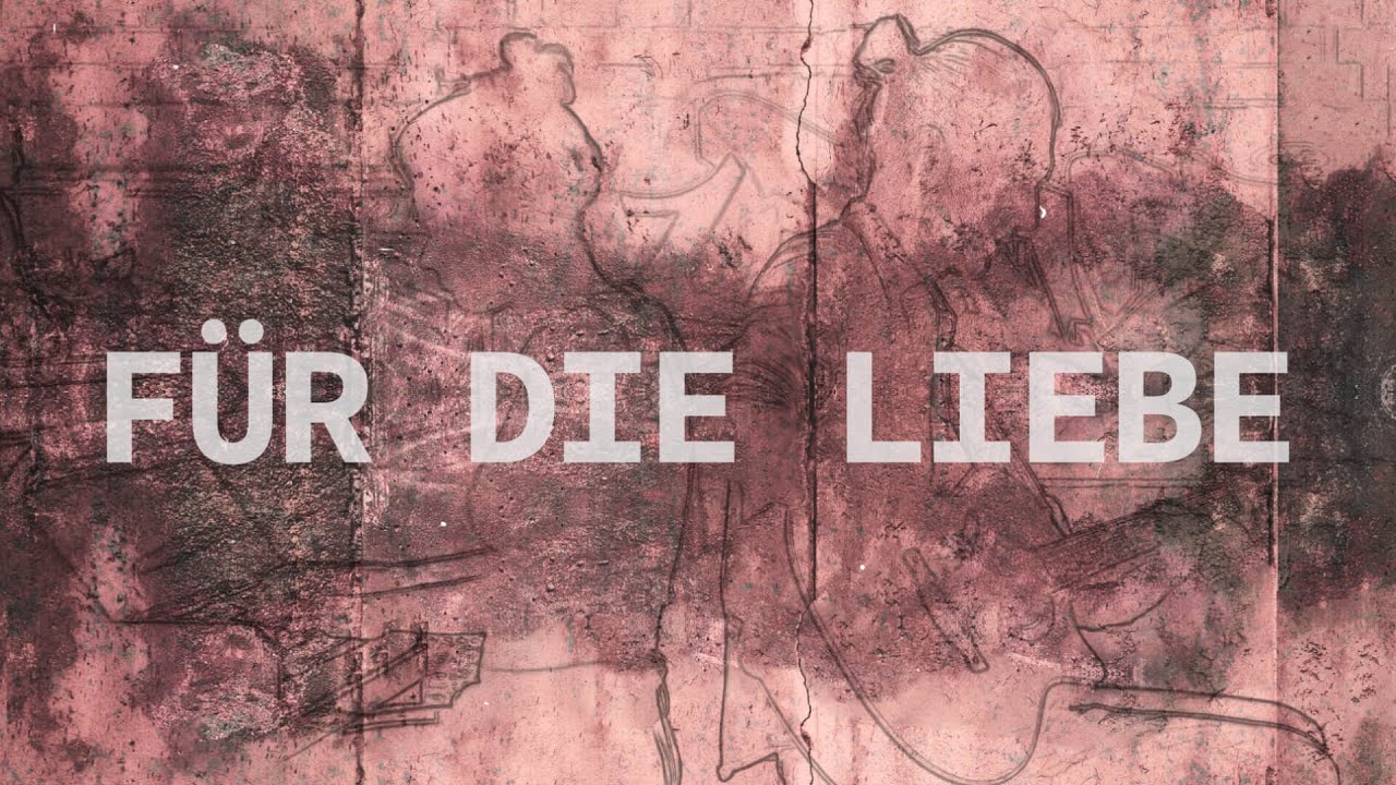 Für die Liebe Lyric Video (English and German Lyrics)