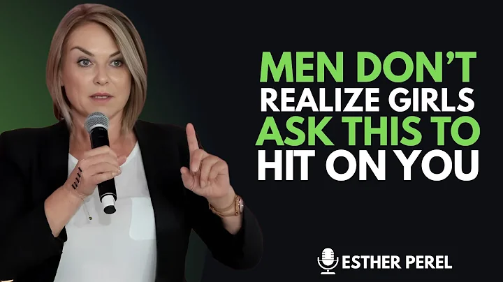 🔥 97% Of Older Men Don’t Realise Girls Ask THIS To Hit On You | Esther Perel Motivational Speech 🚨💔🔍