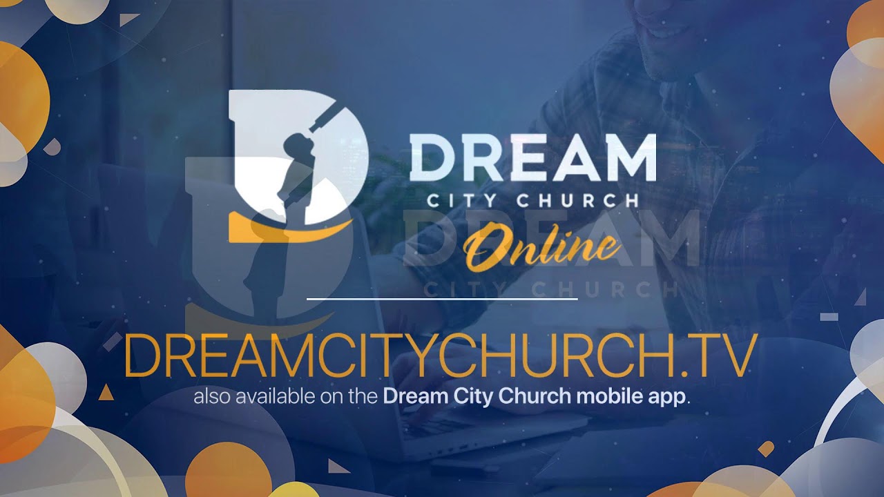 Dream City Church Live YouTube