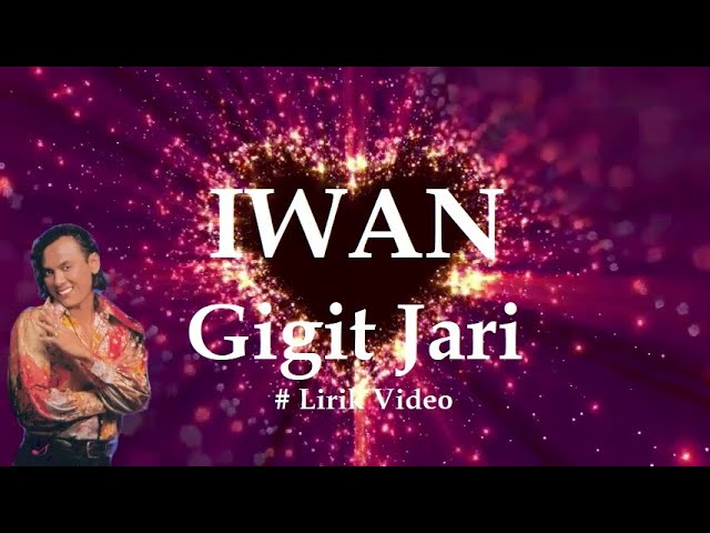 Iwan ~Gigit Jari ~Lirik class=