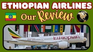 Our Ethiopian Airlines Review