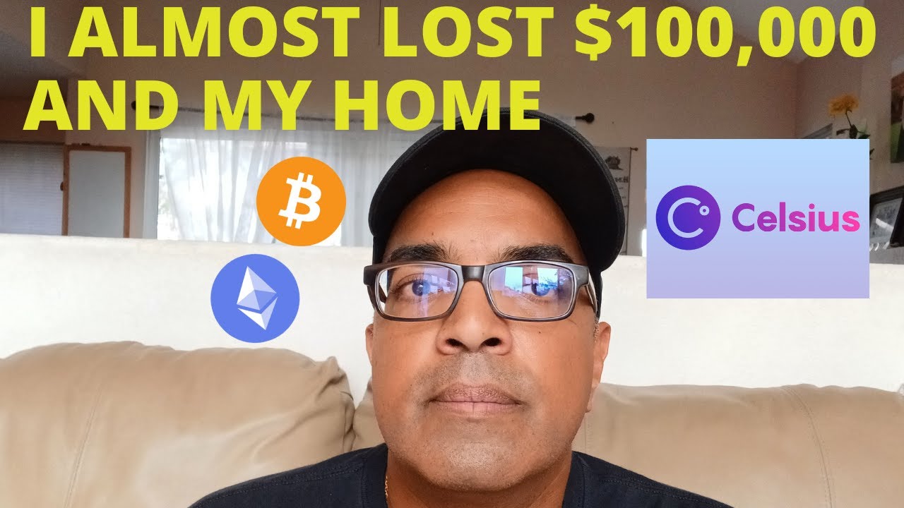 Celsius Network - I almost lost $100,000