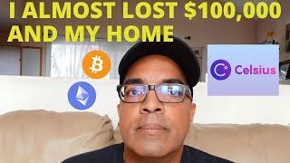 Celsius Network - I almost lost $100,000