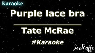 Tate Mcrae  Purple Lace Bra karaoke