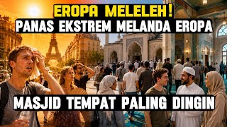 EXTREME HEAT IN EUROPE! Heatwave Paves the Way for Many Citizens to Learn About Islam