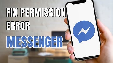 Fix Facebook Messenger Permission Error
