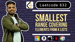 Smallest Range Covering Elements from K Lists | Leetcode 632 | Heap