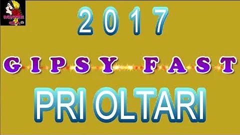 GIPSY FAST PRI OLTARI 2017