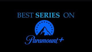 Best Series on Paramount+