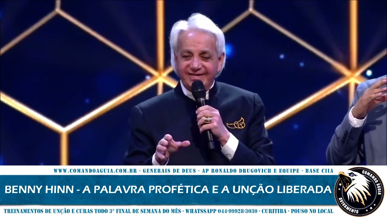 BENNY HINN - A PALAVRA PROFÉTICA E A UNÇÃO LIBERADA