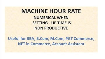 Machine Hour Rate Numerical, Overhead Apportionment,Cost Accounting,PGT Commerce,Net in Commerce