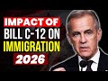 The REAL Impact of Bill C-12 on Canada Immigration 2026 | IRCC