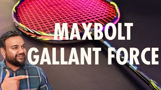 Maxbolt Gallant Force Badminton Racket Review - Is It Worth It?