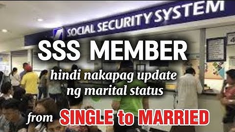 ✅SSS MEMBER na MARRIED pero hindi nakapag update ng marital status sa SSS