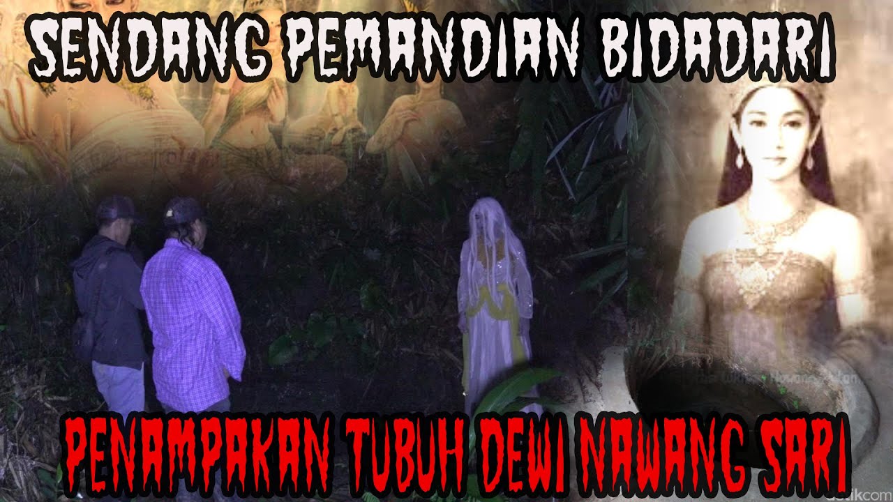 DEWI NAWANG SARI-SUMUR TURUNNYA 7 BIDADARI DARI KAHYANGAN