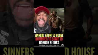 Sinners goin to Horror Nights?!? #sinners #horrornights #universalstudios