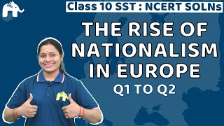 The Rise of Nationalism in Europe Class 10 History Chapter 1 Questions 1-2 | Ncert Solutions SST