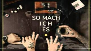 Sido &amp; Bushido - So Mach Ich Es