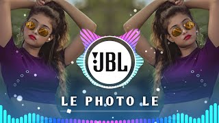 LE PHOTO LE DJ SONG | ले फोटो ले डीजे | Latest Dj Remix Song ((2021)) | Musical Mitu Presentation ✨