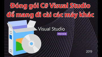 Đóng gói phần mềm C# Visual Studio 2019 để mang đi cài các máy khác