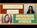 Sureenaspeaks listenup ft laura buckley primary care network pharmacist blogger  author