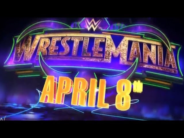 WWE Wrestlemania 34 - Promo