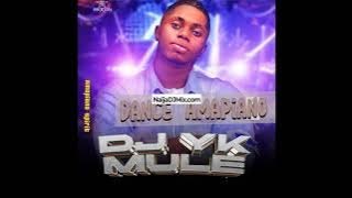 Dj Yk Mule Best Of Naija Dance Amapiano Songs DJ Mix Mixtape [WWW.NaijaDJMix.COM]