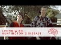 Living with Huntington's Disease