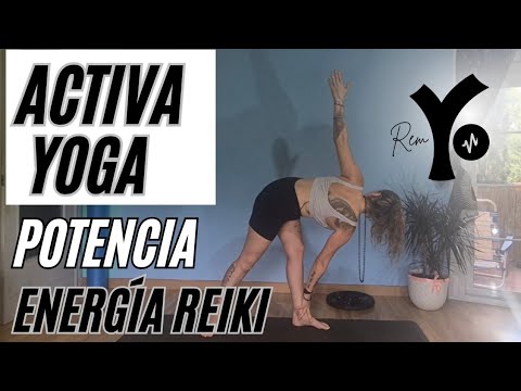 Práctica está RUTINA de Yoga Reiki, la fuerza está en tu interior