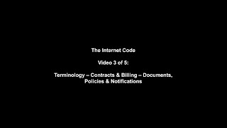 The Internet Code - Contracts & Billing - Documents, Policies & Notifications