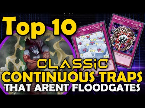 Top 10 Best Continuous Traps from Classic YGO that Aren't Floodgates -  YouTube