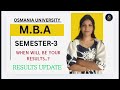 RESULTS UPDATE 🛑  | SEM-3 | OSMANIA UNIVERSITY | MBA | WHEN WILL BE YOUR RESULTS |@shivanipallela⁩  
