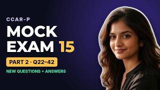 CCAR-P Mock Exam 15, Part 2 of 3: Questions 22–42 with Answers (New Questions) Update