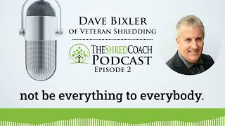 Hyper Local Shredding with Dave Bixler