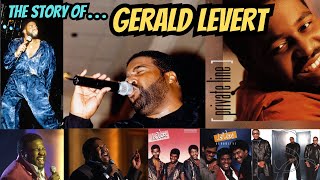 The Life & Tragic End of Gerald Levert