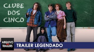 Clube dos Cinco (The Breakfast Club 1985) - Trailer Legendado Clube dos Cinco (The Breakfast Club 1985) - Trailer Legendado